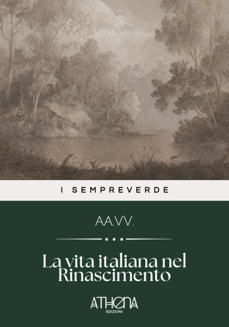 La vita italiana nel Rinascimento